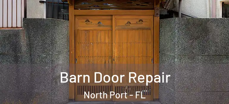 Barn Door Repair North Port - FL
