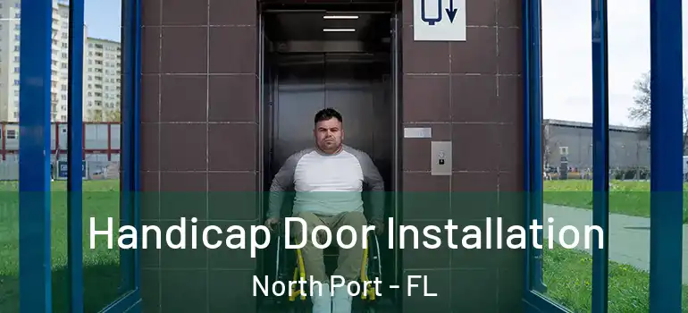  Handicap Door Installation North Port - FL