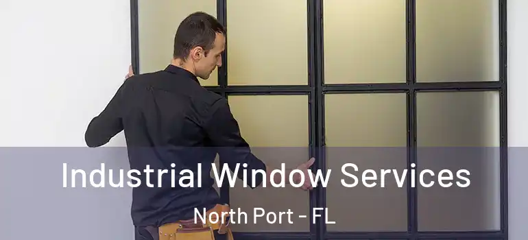  Industrial Window Services North Port - FL