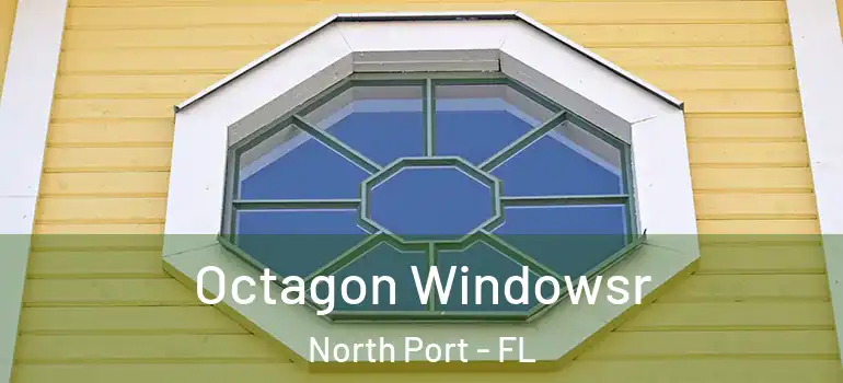  Octagon Windowsr North Port - FL