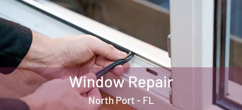  Window Repair North Port - FL